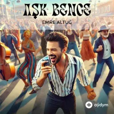 Emre Altug - Aşk Bence