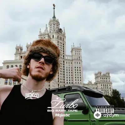 Big Baby Tape  - Turbo (Majestic)