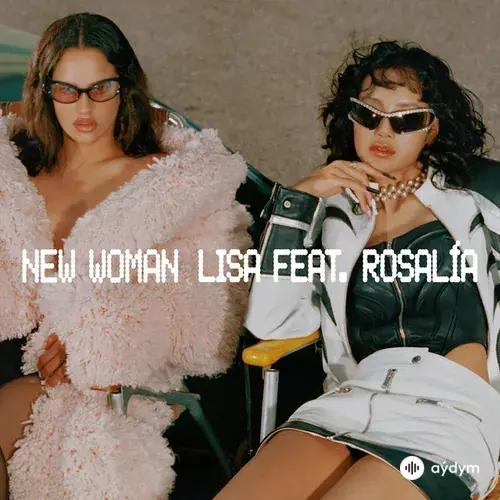 Lalisa Manoban-Rosalía - New Woman