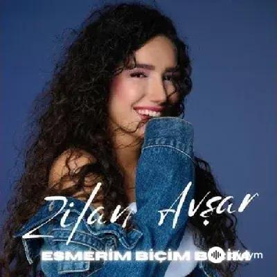 Zilan  Avşar - Esmerim Biçim Biçim