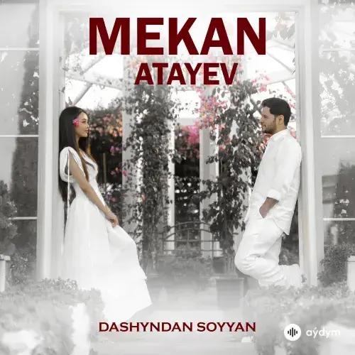 Mekan Ataýew - Daşyndan Söýýän