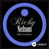 Ricky Nelson  - I Will Follow You
