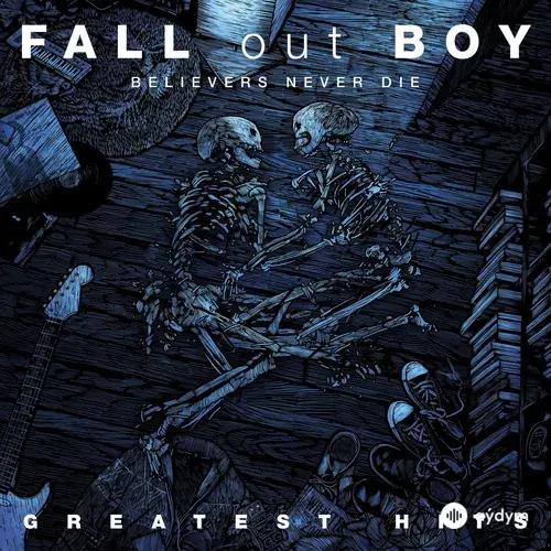 Believers Never Die - Greatest Hits