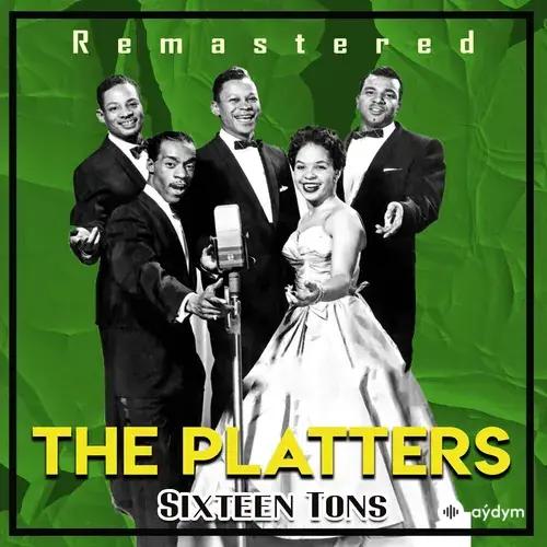 The Platters  - Sixteen Tons