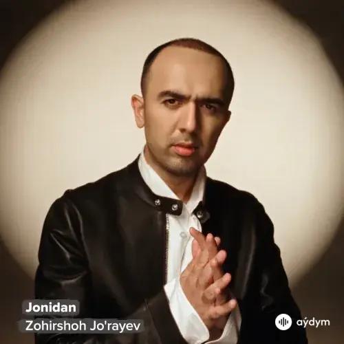 Zohirshoh Jorayev - Jonidan