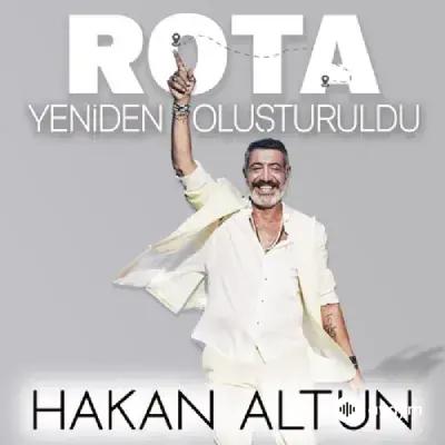 Hakan Altun - Rota Yeniden Oluşturuldu