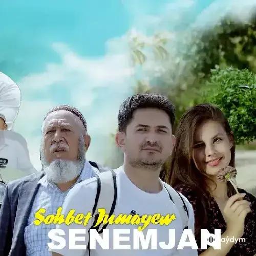Söhbet Jumaýew - Senemjan