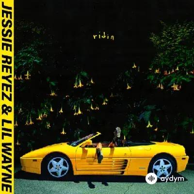 Jessie  Reyez-Lil Wayne - Ridin