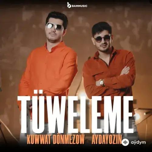 Kuwwat Dönmezow-Aydayozin  - Tüweleme