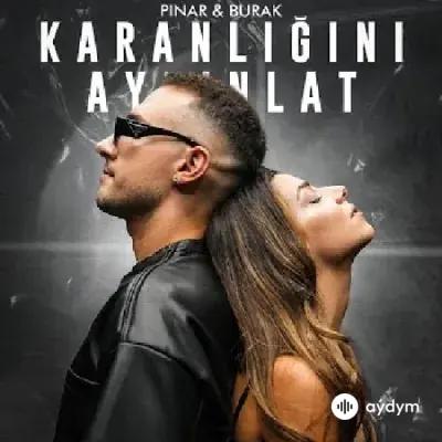Pınar & Burak  - Karanlıgını Aydınlat