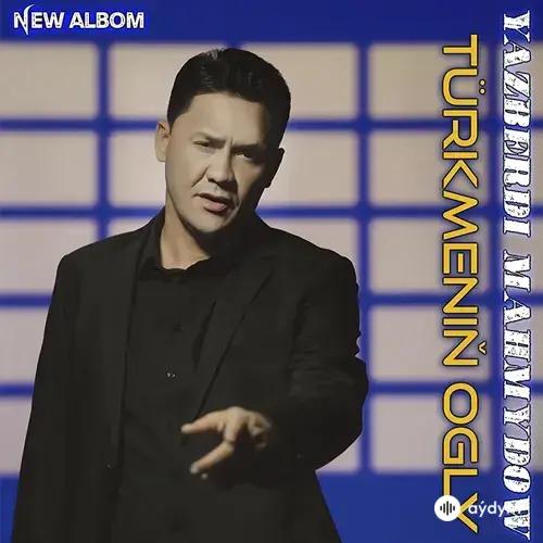 Ýazberdi Mahmydow - Türkmeniň Ogly