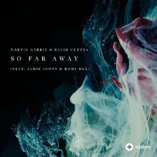 David Guetta-Martin Garrix - So Far Away