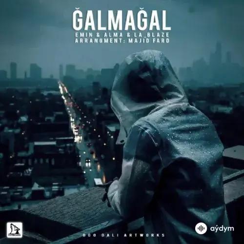 La Blaze -Alma -Emin Rasen - Galmagal