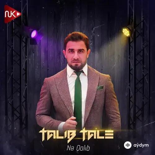 Talib Tale - Ne Qalib