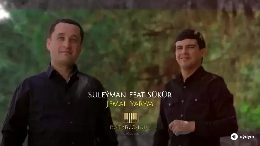 Jemal Ýarym - & Süleýman