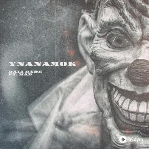 Däli Däde -Mad Nazarow - Ynanamok