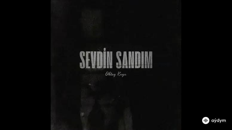 Sevdin Sandım