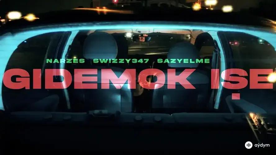 Gidemok Işe - & Narzes & Swizzy347