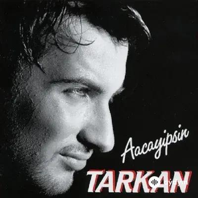 Tarkan  - Unutmamali