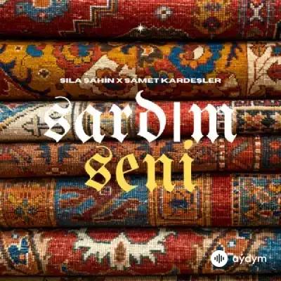 Sila Şahin-Samet Kardeşler - Sardım Seni