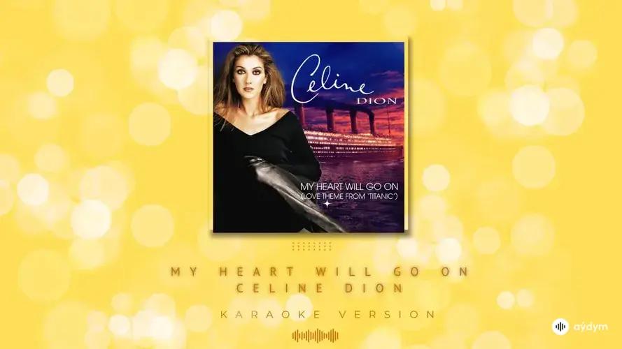 Celine Dion - My Heart Will Go On