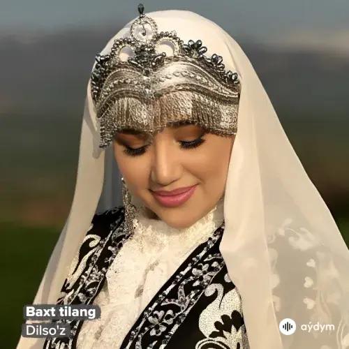 Dilso'z  - Baxt Tilang