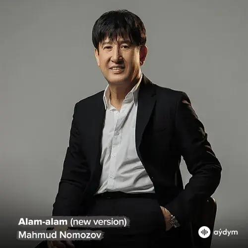 Mahmud Nomozov - Alam-alam (New Version)