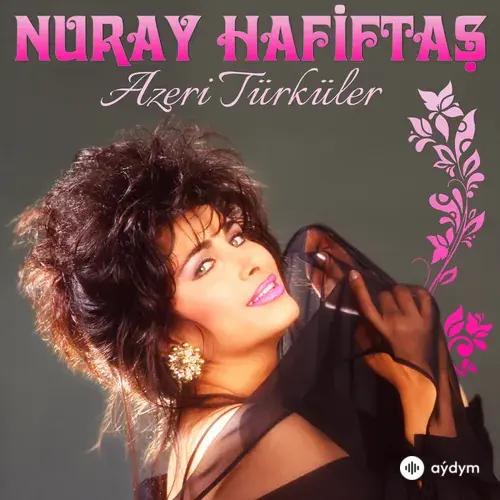 Nuray  Hafiftaş - Beri Gel Gara Göz