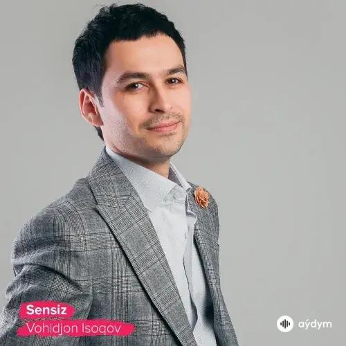 Sevinch Mominova-Vohidjon Isoqov - Sensiz
