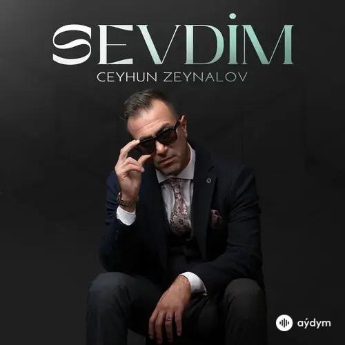 Ceyhun Zeynalov - Sevdim