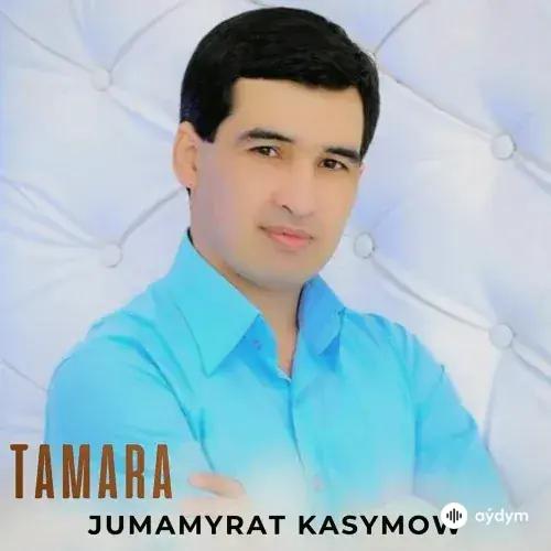 Jumamyrat Kasymow - Tamara