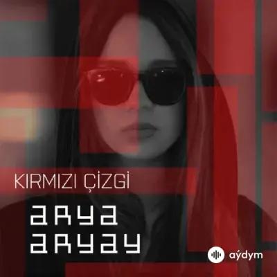 Arya Aryay  - Kırmızı Çizgi 