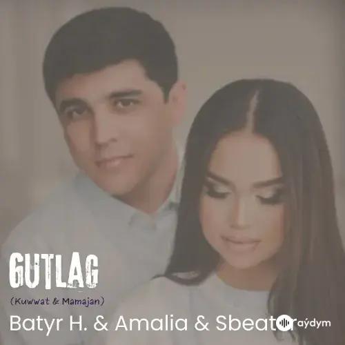 Batyr Hoşdurdyýew-S Beater -Amalia Zehin - Gutlag (Kuwwat & Mamajan)