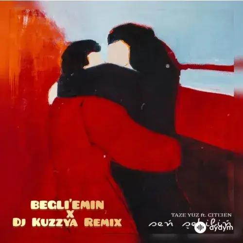 Begli'Emin -Dj Kuzzya  - Seň Şekiliň (Remix)