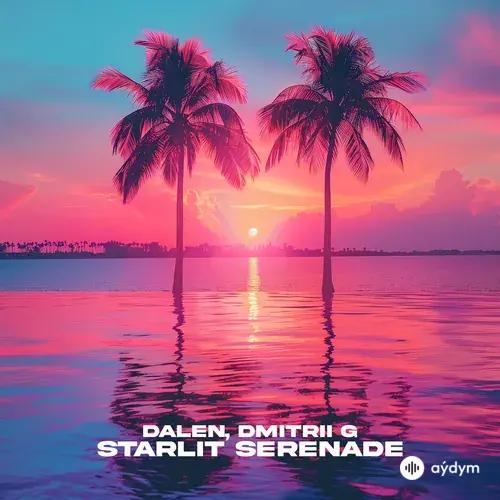DALEN -Dmitrii G  - Starlit Serenade