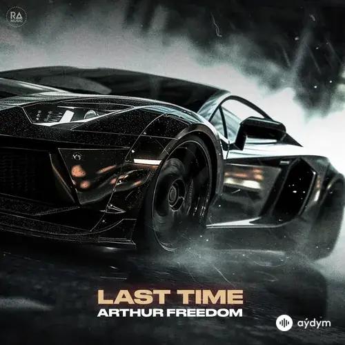 Arthur Freedom  - Last Time