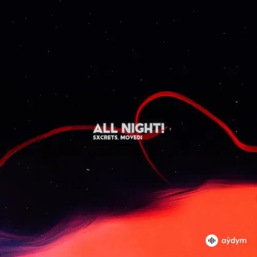 Sxcrets -Movedi  - All Night