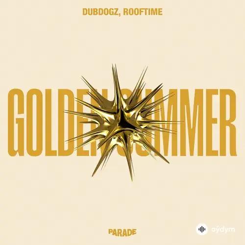 Dubdogz -Rooftime  - Golden Summer