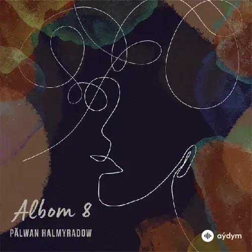 Pälwan Halmyradow - Döneýin