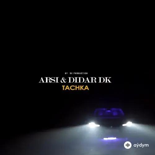 Didar Kakabaýew (DK)-Arslan Gulmämmedow (Arsi) - Taçka