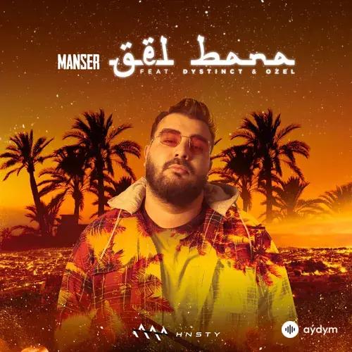 Manser -DYSTINCT -Ozel  - Gel Bana