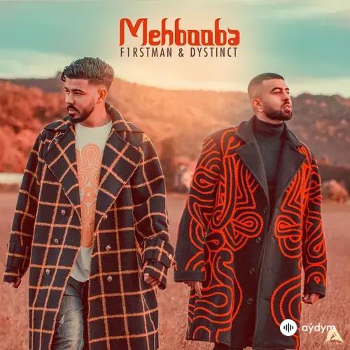 F1rstman -DYSTINCT  - Mehbooba ft. DYSTINCT