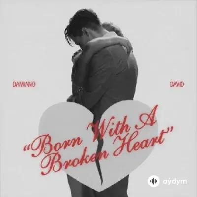 Damiano David  - Born With a Broken Heart 