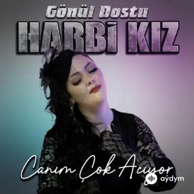 Gönül Dostu Harbi Kız -Samet  - Unutmak Zorundayım