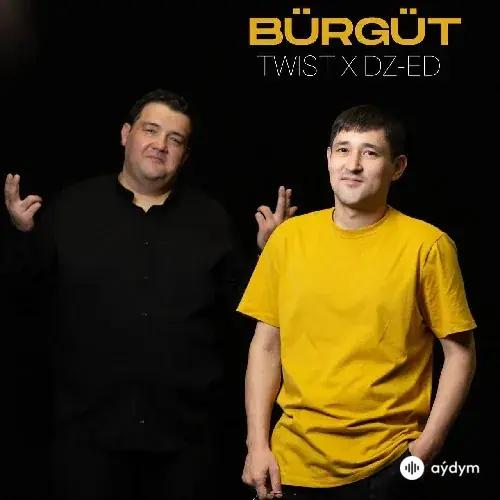 Twist Begli -DZ-ED  - Bürgüt