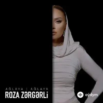Roza Zergerli  - Ağlaya Ağlaya