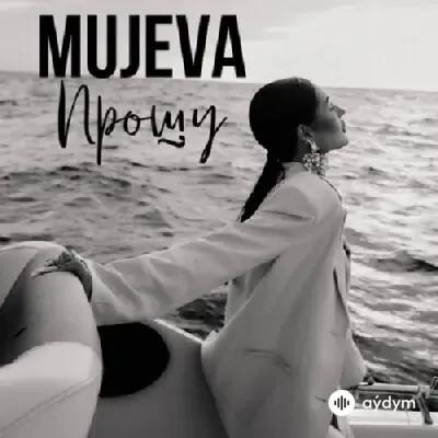 Mujeva - Прошу