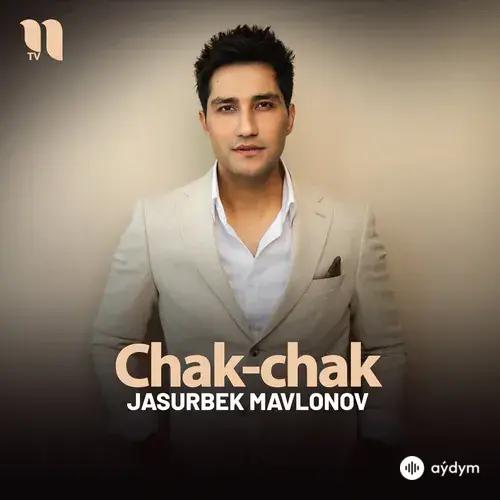 Jasurbek Mavlonov - Chak-chak