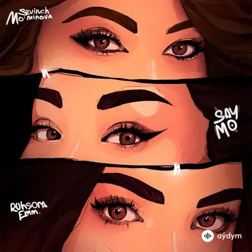 Say Mo-Sevinch Mominova-Ruhsora Emm - Ne Boldy?