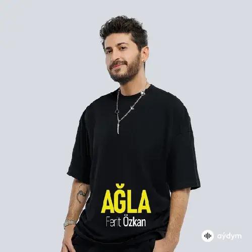 Ferit Özkan - Ağla
